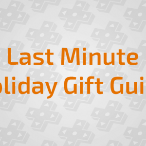 Last Minute Holiday Gift Guide