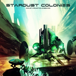 “Stardust Colonies” Kickstarting