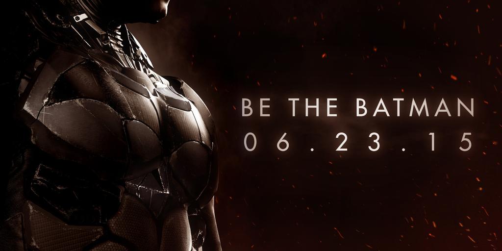 “Batman Arkham Knight” Delayed Again - Pushed to June 23rd