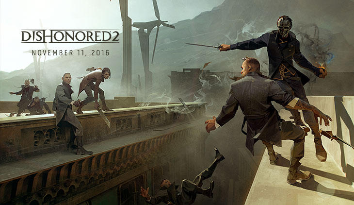 “Dishonored 2” Release Date Announced - More Info Coming By Way of Game Informer